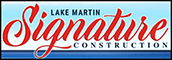 Lake Martin Signature Construction